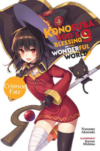 Konosuba - God's Blessing on This Wonderful World! Novel 9: Crimson Fate