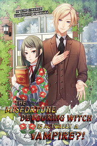 Misfortune Devouring Witch is Actually a Vampire Novel
