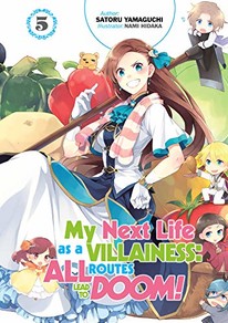 My Next Life as a Villainess: All Routes Lead to Doom! Novel 5