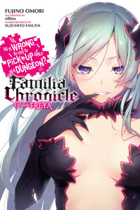 Is It Wrong to Try to Pick Up Girls in a Dungeon? Familia Chronicle Episode Freya
