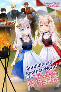Surviving in Another World as a Villainess Fox Girl! Novel 1