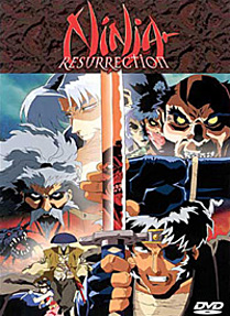 Ninja Resurrection DVD