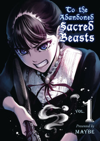 To The Abandoned Sacred Beasts GN 1