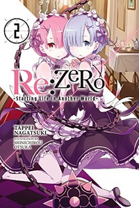 Re:ZERO -Starting Life in Another World- Novel 2