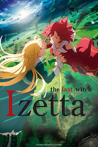 Izetta: The Last Witch Episodes 1-12 Streaming