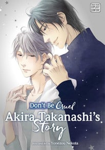 Don't Be Cruel: Akira Takanashi's Story GN