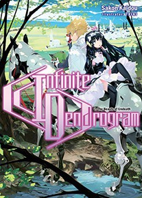 Infinite Dendrogram Novel 2: The Beasts of Undeath