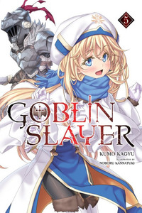 Goblin Slayer Novels 5-6