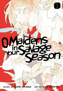 O Maidens in Your Savage Season (manga) - Anime News Network