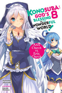 Konosuba - God's Blessing on This Wonderful World! Novel 8: Axis Church vs. Eris Church