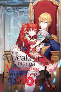 The Weakest Manga Villainess Wants Her Freedom! ebook