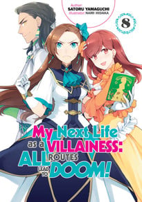 My Next Life as a Villainess: All Routes Lead to Doom! Novel 8