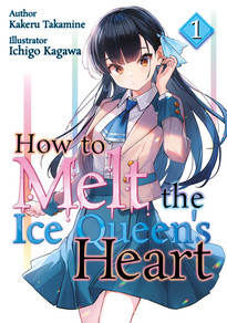 How to Melt the Ice Queen's Heart Novel 1