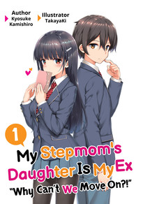 My Stepmom's Daughter Is My Ex - Vol 1 - Light Novel Review
