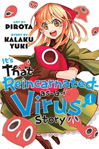 It's That Reincarnated-as-a-Virus Story GN 1