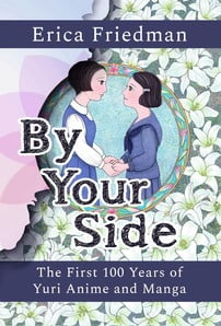 By Your Side: The First 100 Years of Yuri Anime and Manga