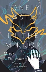 Lonely Castle in the Mirror Novel