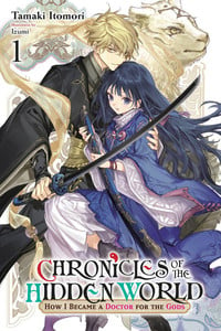 Chronicles of the Hidden World Novel 1