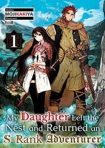 My Daughter Left the Nest and Returned an S-Rank Adventurer Audiobook 1