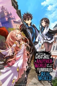 I Got a Cheat Skill in Another World Episodes 1-13