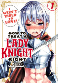 How to Treat a Lady Knight Right Manga Volume 1 Review