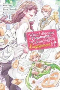 When I Became a Commoner, They Broke Off Our Engagement! Manga Volume 1 Review
