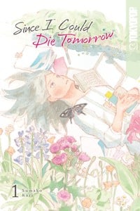 Since I Could Die Tomorrow Manga Volume 1 Review
