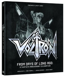 Voltron: From Days of Long Ago: A Thirtieth Anniversary Celebration