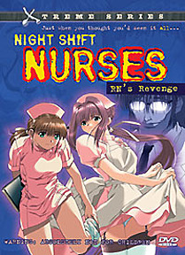 Night Shift Nurses - RN's Revenge [Xtreme Series Edition] (DVD-R0 2 of 4) -  Anime News Network