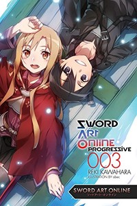 Sword Art Online: Progressive Novel 3