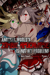 Another World's Zombie Apocalypse Is Not My Problem! eBook
