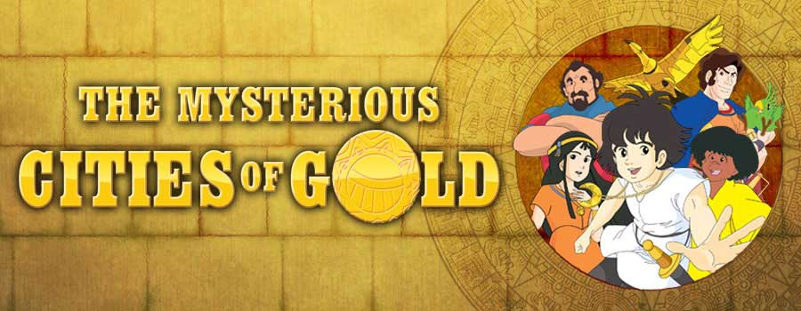 The Mysterious Cities of Gold (Anime) - TV Tropes
