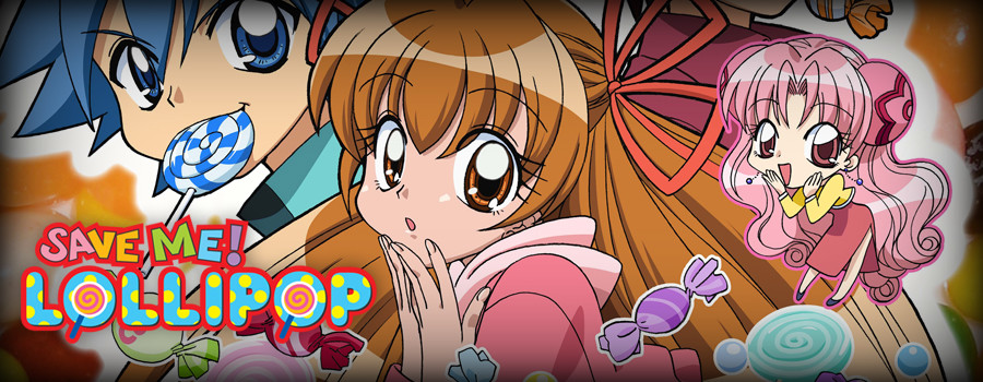 Save Me! Lollipop (TV) - Anime News Network