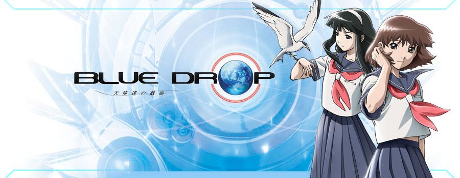 Blue Drop (TV) - Anime News Network