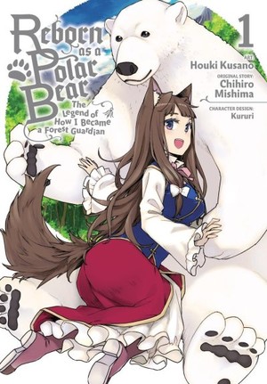 Reborn as a Polar Bear: The Legend of How I Became a Forest Guardian - The  Fall 2019 Manga Guide - Anime News Network