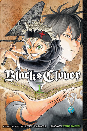 Viz Media Launches the Fantasy Action Adventure Series Black Clover - Anime  News Network